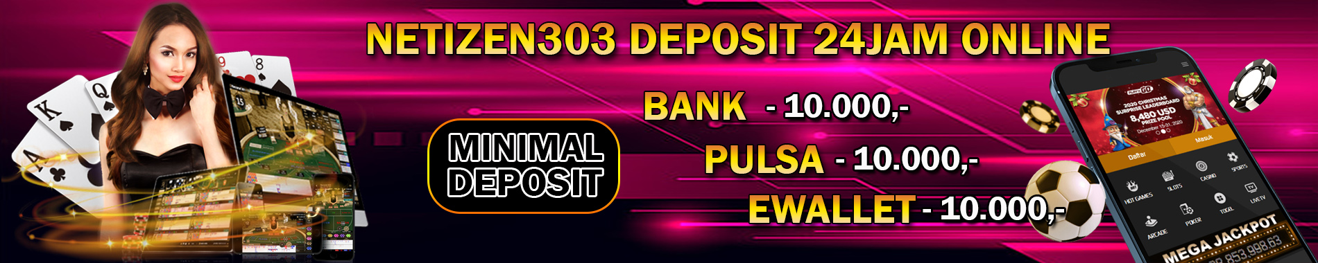 DEPOSIT 24JAM NETIZEN303